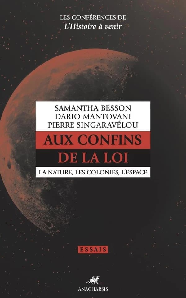 Aux confins de la loi : la nature, les colonies, l espace