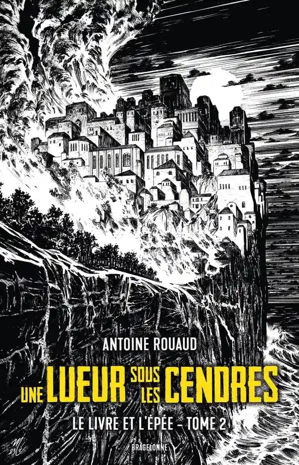 Le Livre et l'Épée : une lueur sous les cendres. tome 2