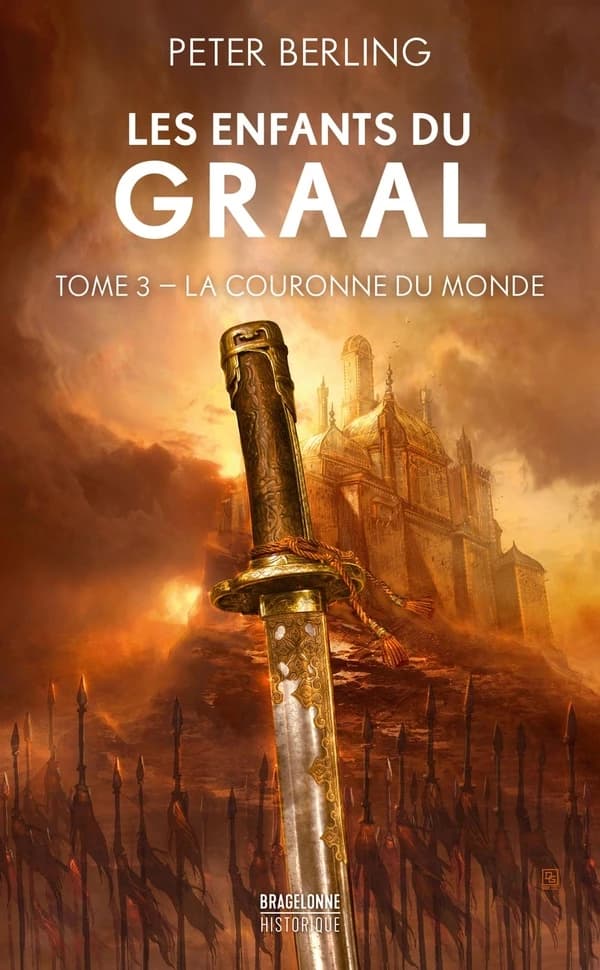 Les enfants du Graal. Tome 3, La couronne du monde
