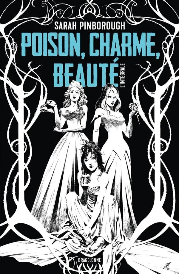 Poison, Charme, Beauté: l'Intégrale