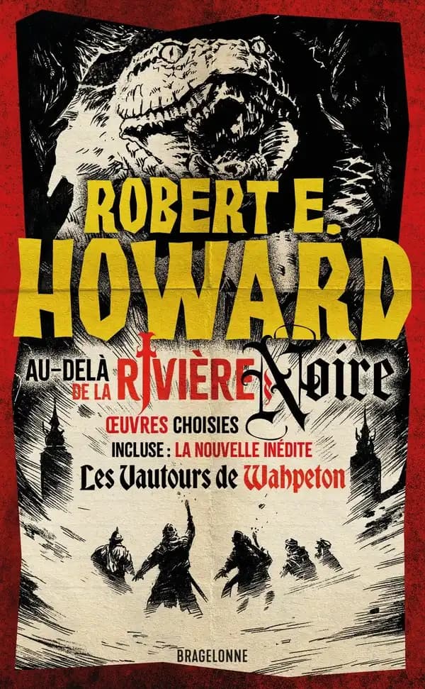 Au-delà de la rivière Noire et autres récits épiques
