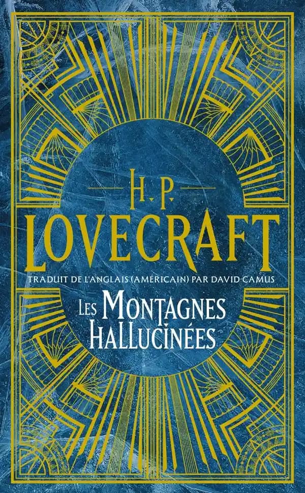 Les Montagnes hallucinées. T. 02, H. P. Lovecraft