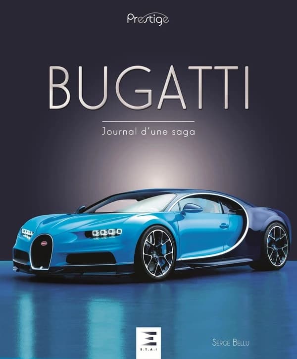 Bugatti : journal d'une saga (2e éd.) Serge Bellu