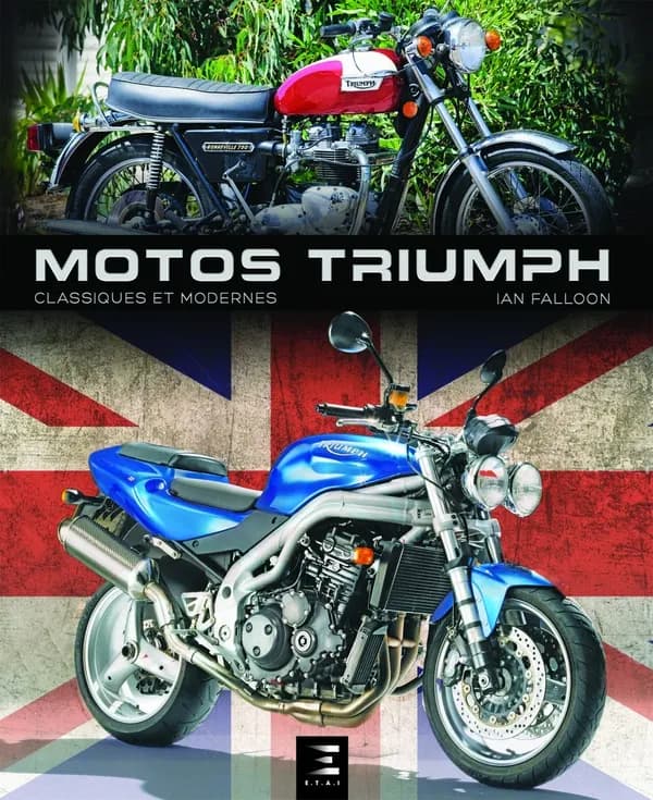 Triumph classiques et modernes : motos Triumph
