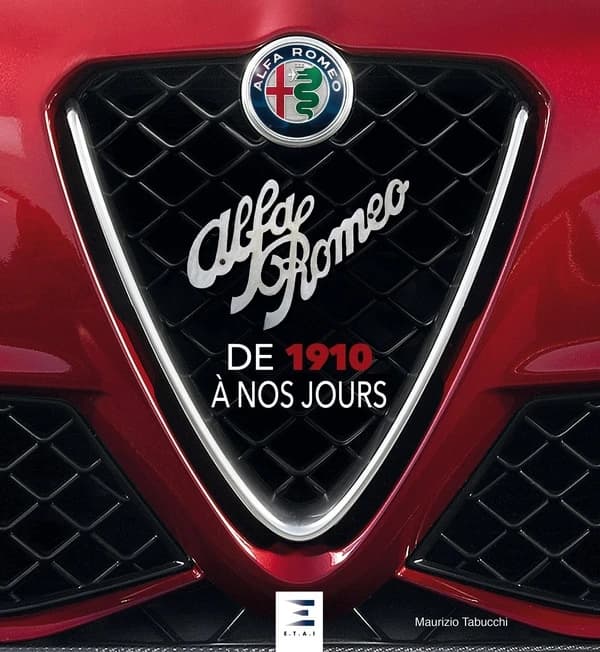 Alfa Romeo : de 1910 à nos jours (2e éd.) Maurizio Tabucchi