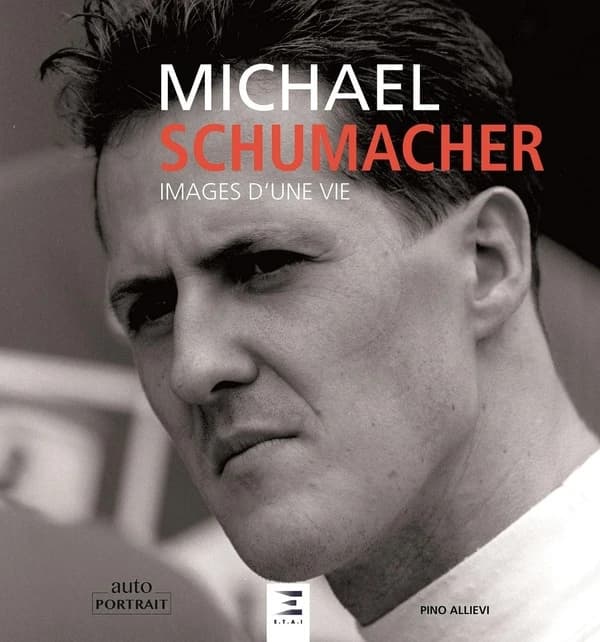 Michaël Schumacher : images d'une vie