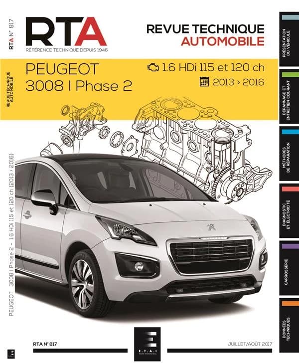 Revue technique automobile n.817 : Peugeot 3008 I ; phase 2 ; 1.6 HDI 115 et 120 ch ; 2013-2016
