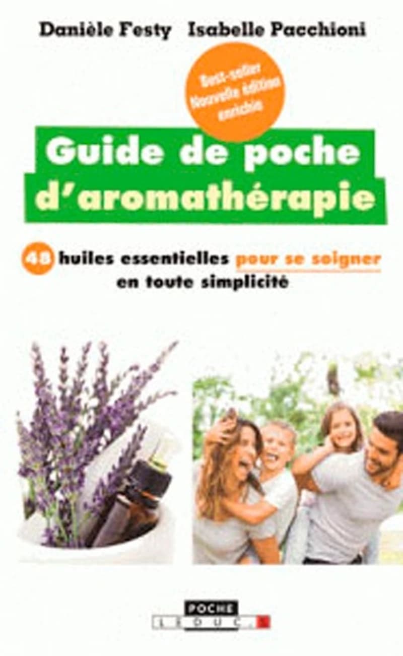 Guide de poche d'aromathérapie (Nouvelle éd. enrichie) Danièle Festy, Isabelle Pacchioni