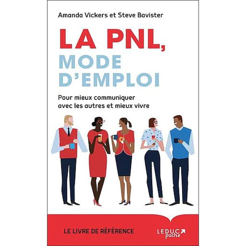 La PNL mode d'emploi