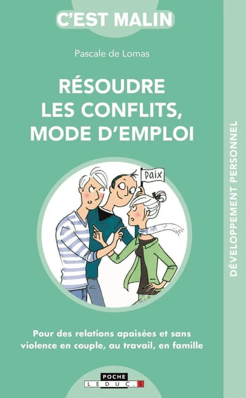 Résoudre les conflits, mode d'emploi