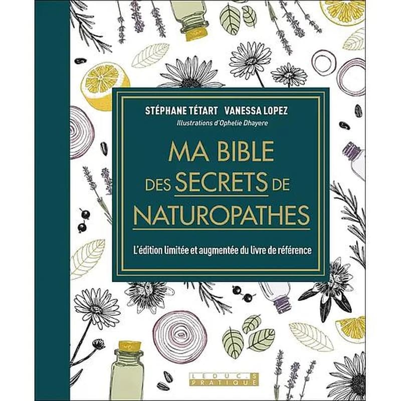 Ma bible des secrets de naturopathes