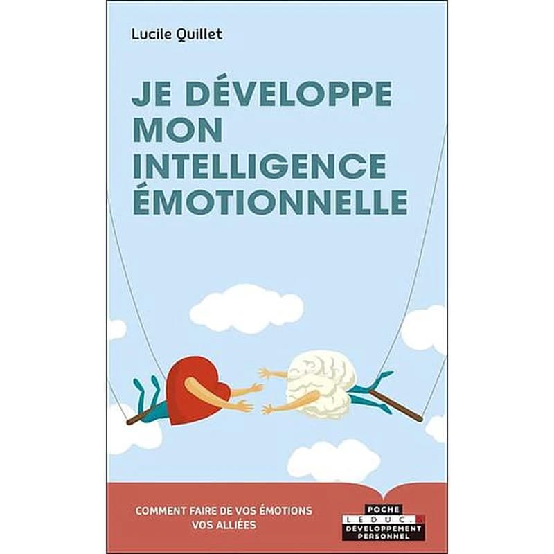 Je développe mon intelligence émotionnelle