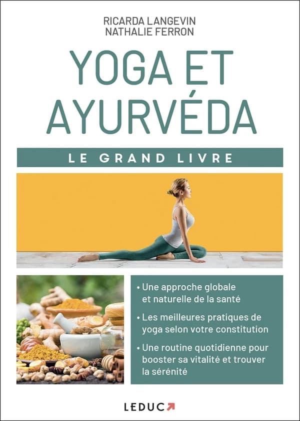 Yoga et ayurvéda : le grand livre