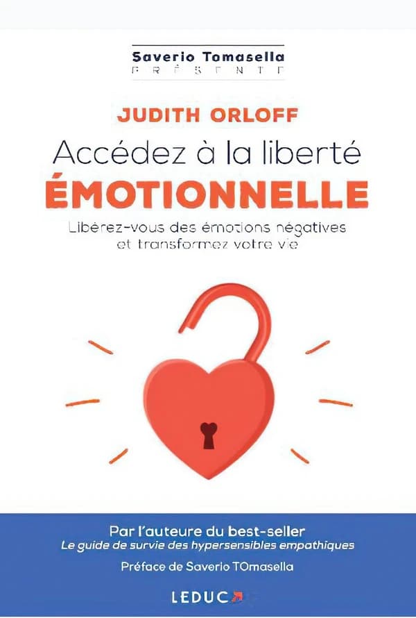 Accédez à la liberté émotionnelle