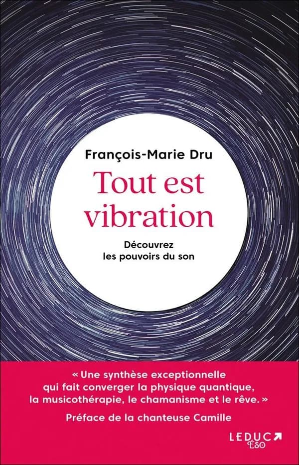 Tout est vibration : découvrez les pouvoirs du son