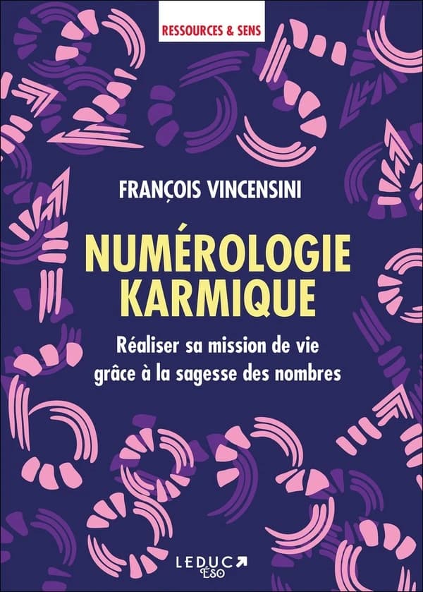 Numérologie karmique : réaliser sa mission de vie grâce à la sagesse des nombres