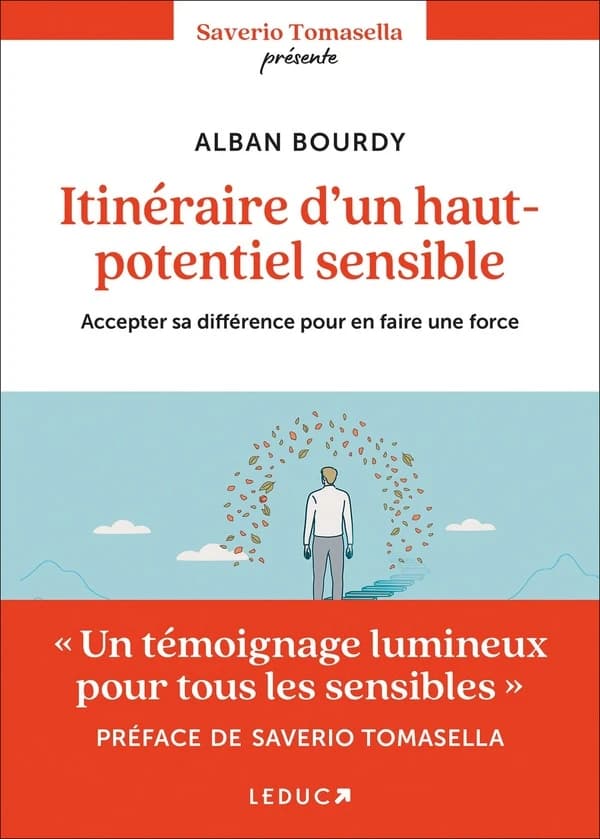 Itinéraire d'un haut-potentiel sensible : accepter sa différence pour en faire une force