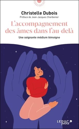 L'accompagnement des âmes dans l'au-delà : une soignante-médium témoigne