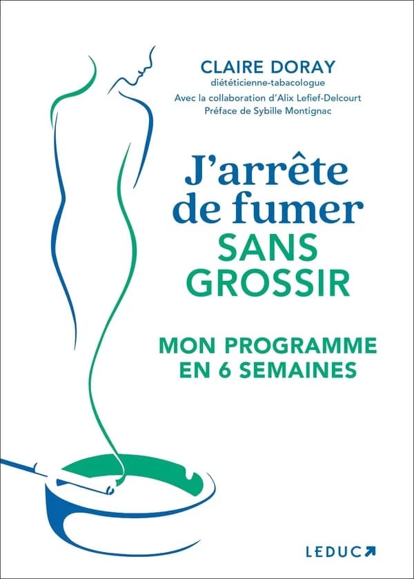 J'arrête de fumer sans grossir : mon programme en 6 semaines