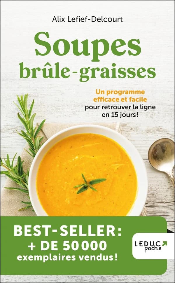 Soupes brûle-graisses : un programme efficace et facile pour retrouver la ligne en 15 (édition 2023)
