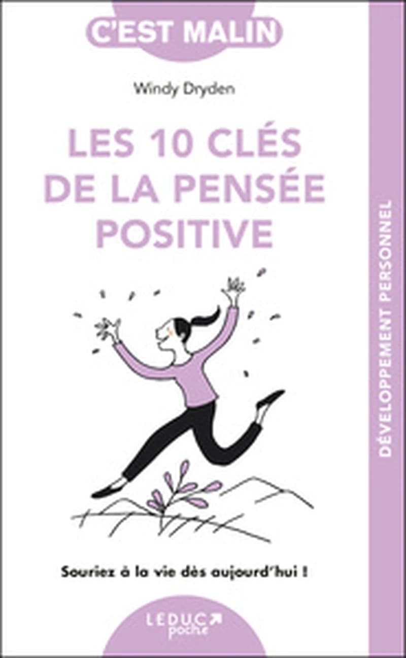 LES 10 CLES DE LA PENSEE POSITIVE, C'EST MALIN - NE 15 ANS - SOURIEZ A LA VIE DES AUJOURD'HUI !