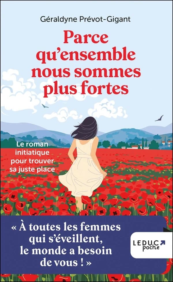 Parce qu'ensemble nous sommes plus fortes : le roman initiatique pour trouver sa juste place