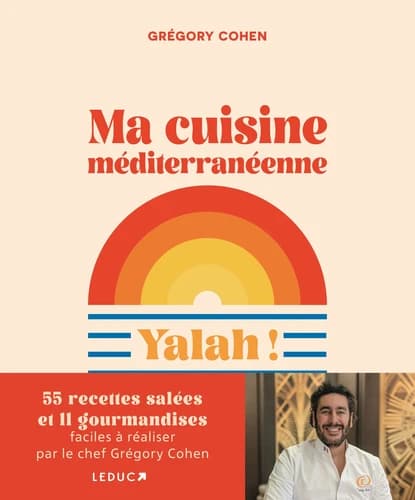 Ma cuisine méditerranéenne : yalah !