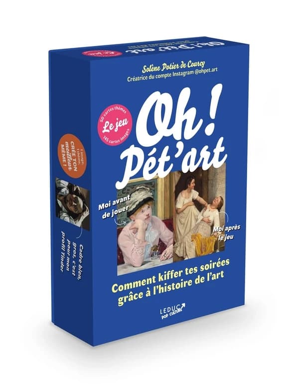 Oh ! Pét'art, le jeu : Comment kiffer ses soirées grâce à l'histoire de l'art