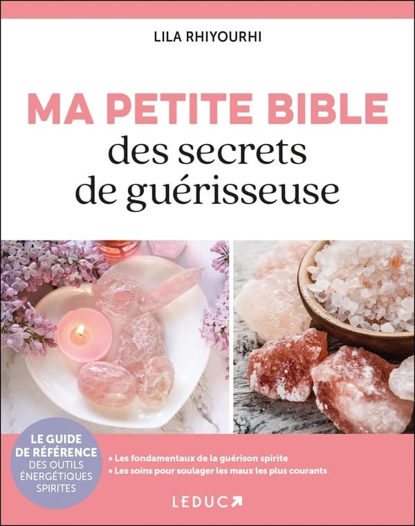 Ma petite bible des secrets de guérisseuse