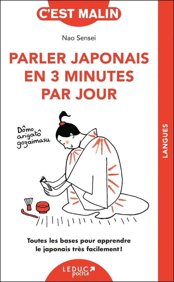 Parler japonais en 3 minutes par jour : toutes les bases pour apprendre le japonais très facilement !