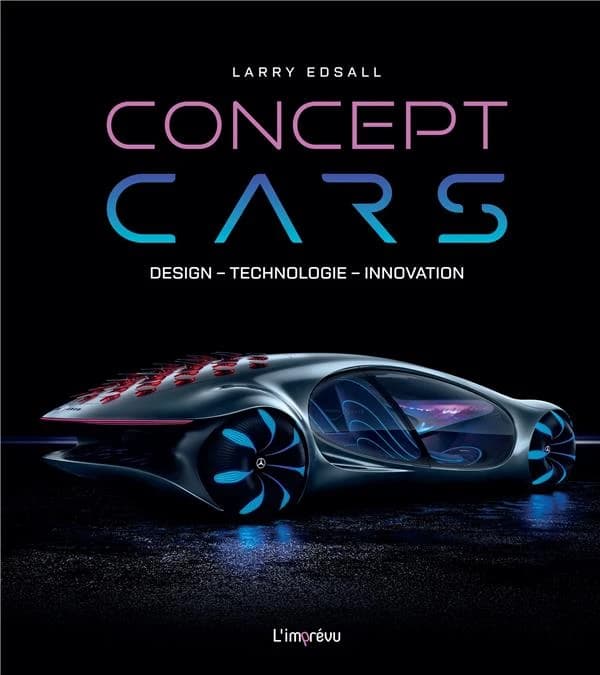 Concept cars : design, technologie, innovation (Nouvelle éd. mise à jour) texte de Larry Edsall