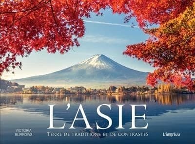 L'Asie : terre de traditions et de contrastes
