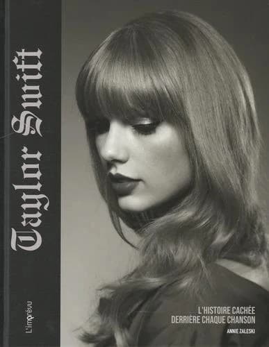 Taylor Swift : l'histoire cachée derrière chaque chanson