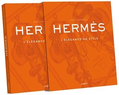 Hermès : l'élégance du style (Édition française) Mara Cappelletti ; [traduction de Delphine Nègre]
