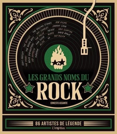 Les grands noms du rock : 86 artistes de légende