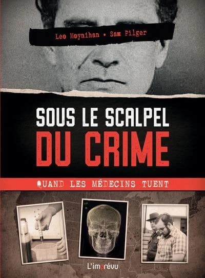 Sous le scalpel du crime : Quand les médecins tuent