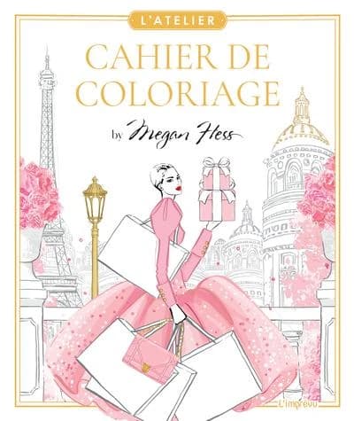 Cahier de coloriage : L'atelier Megan Hess
