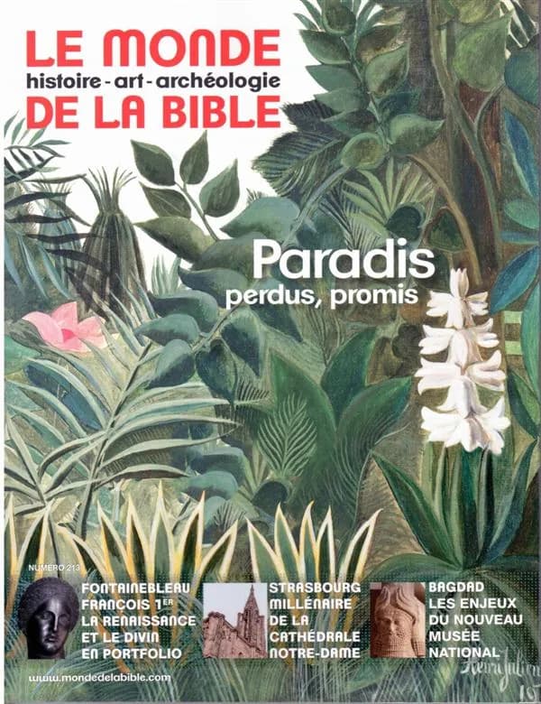 Le monde de la Bible n.213 : Paradis perdus, promis