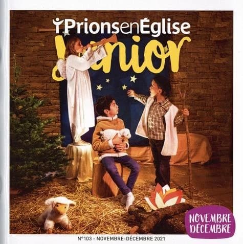 Prions en Eglise junior n.103 : novembre-décembre 2021