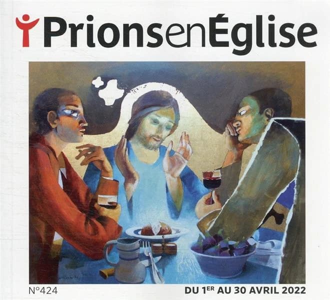 Prions en Eglise n.424 : avril 2022