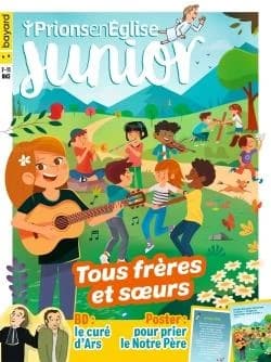 Prions en Eglise junior n.112 : tous frères et soeurs