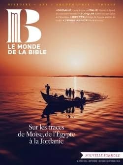Le monde de la Bible n.250 : Sur les traces de Moïse, de l'Égypte à la Jordanie