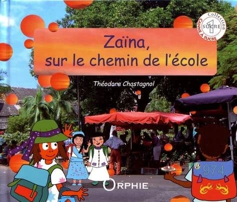 Zaïna, sur le chemin de l'école
