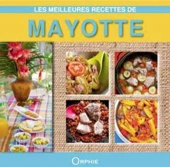 Les meilleures recettes de Mayotte