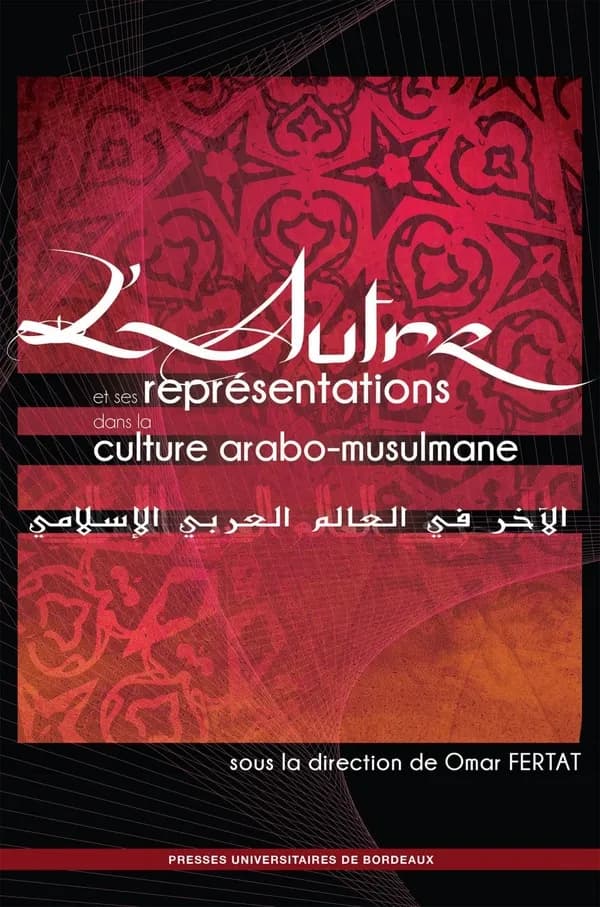 L'autre et ses représentations dans la culture arabo-musulmane