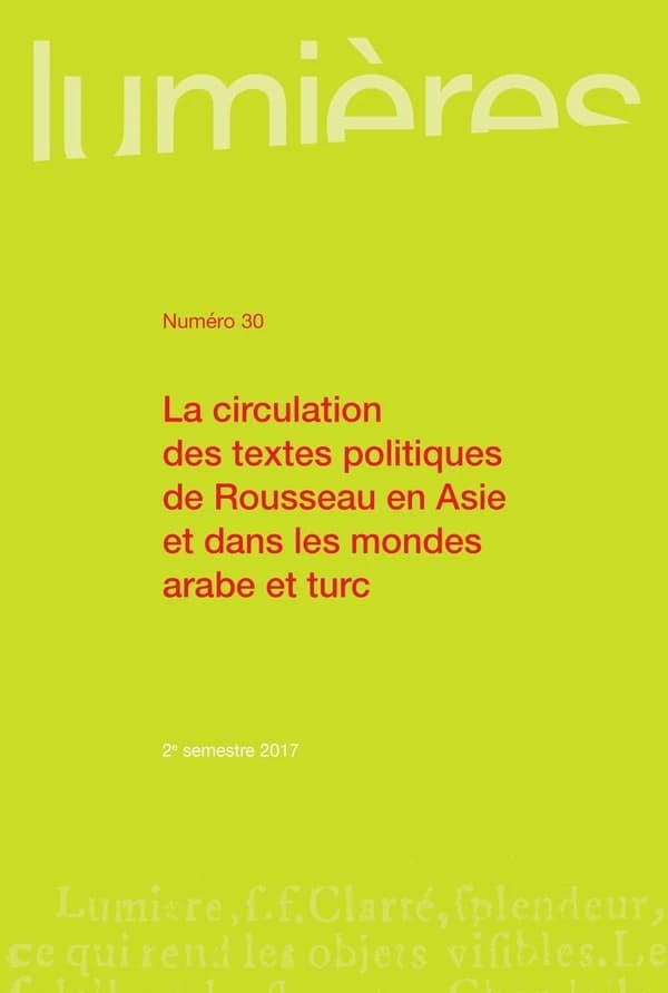 La circulation des textes politiques de Rousseau en Asie et dans les mondes arabe et turc