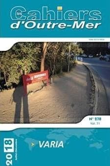 Les cahiers d'Outre-Mer n.278 : juillet-décembre 2018 ; varia