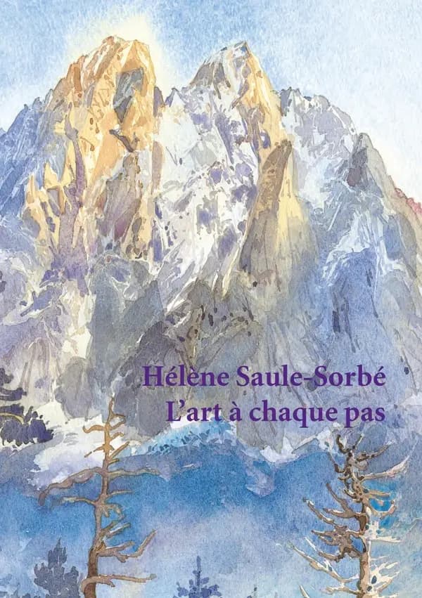 Hélène Saule-Sorbé, l'art à chaque pas : mélanges adressés à Hélène Saule-Sorbé