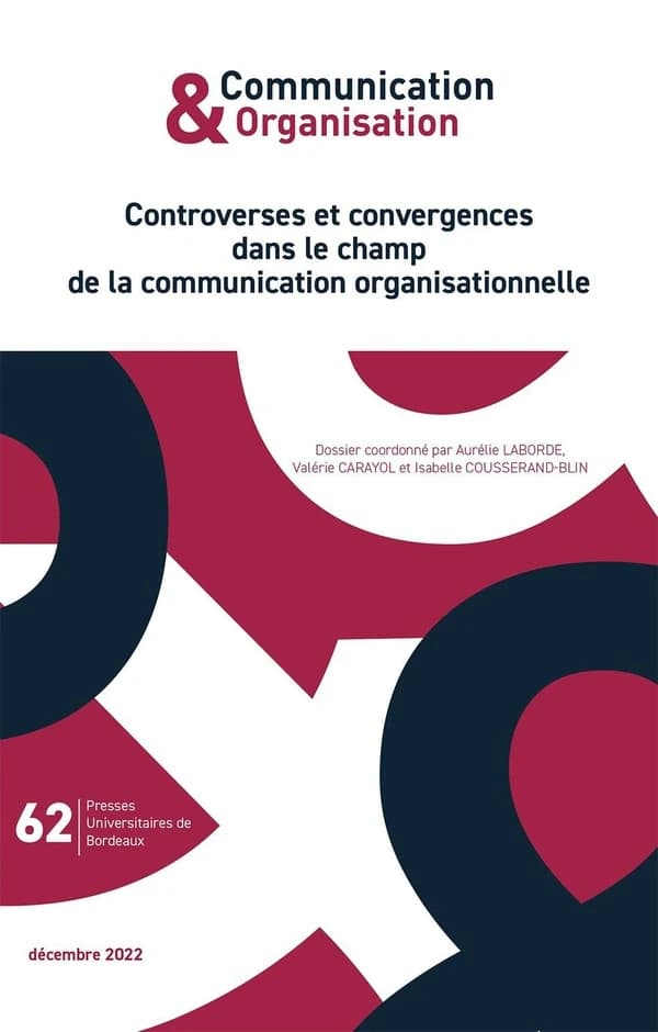 Communication & organisation n.62 : controverses et convergences dans le champ de la communication organisationnelle