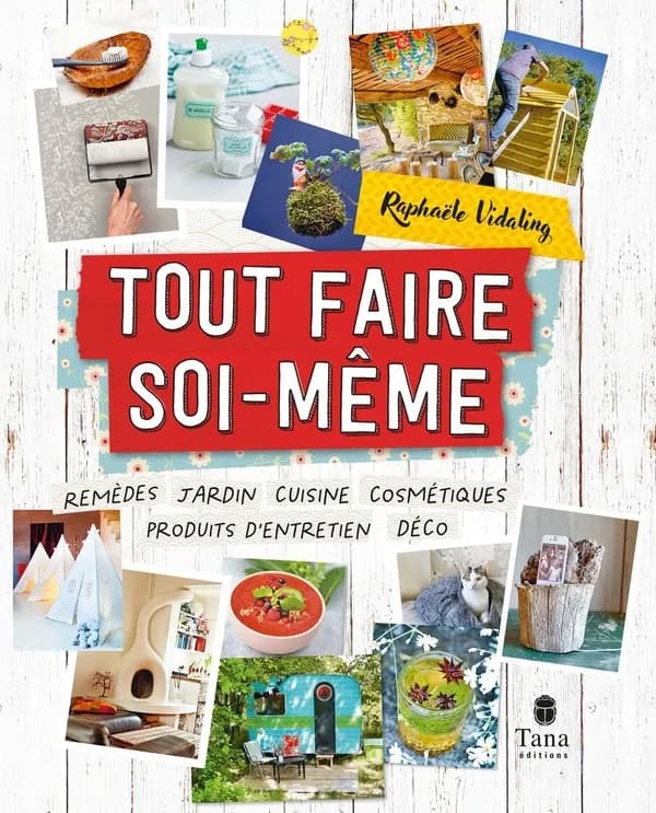 Tout faire soi-même : t.2